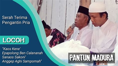 Serah Terima Pengantin Laki Laki Bahasa Madura Lucu Pantun Madura