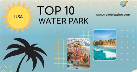 Top 10 Water Parks In The USA – Top Travel Guides And Destination Tips ...