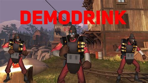 Tf Demoman Drink Youtube