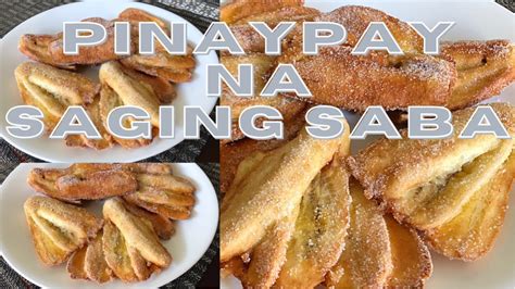 Saging Pinaypay Na Saba Fried Banana Fritter Yummy And Crunchy