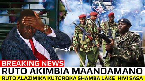 BREAKING NEWS RAIS RUTO ALAZIMIKA KUKIMBIA MAANDAMANO Ya NAKURU BAADA