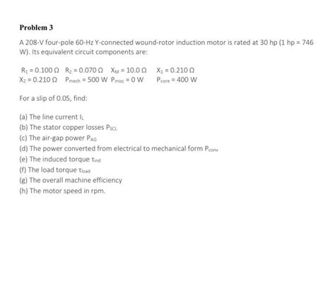 Solved A 220 V Three Phase Six Pole 50−hz Induction Motor Is