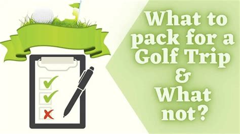 What to Bring on a Golf Trip? [A Complete Golf Trip Packing Checklist ...