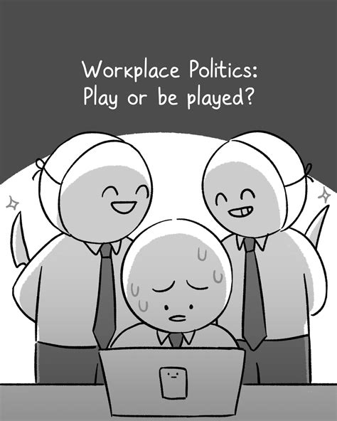 Workplace Politics Play Or Be Played The Woke Salaryman