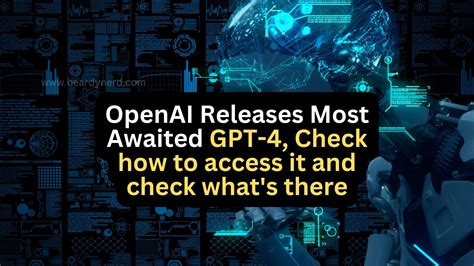 Openai Released Gpt 4 Finally The Most Advanced Multimodal Ai Model Yet