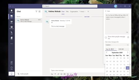 Comment D Finir Le Message D Absence Du Bureau Dans Microsoft Teams