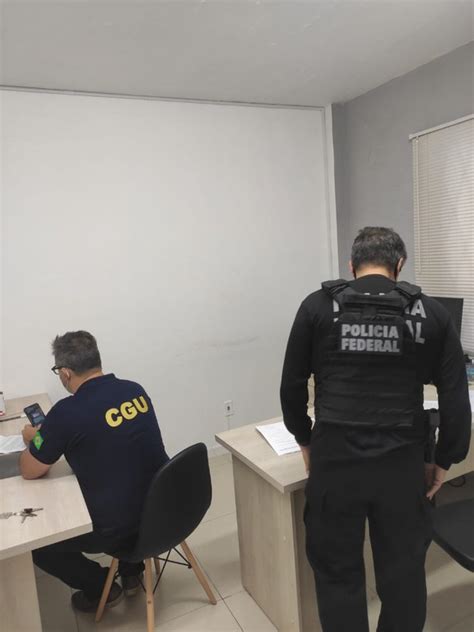 Polícia Federal CGU E Polícia Civil deflagram operação de combate a