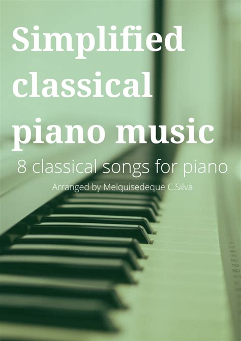 Simplified Classical Piano Music 8 Classical Songs For Piano Piano Solo Digital Sheet