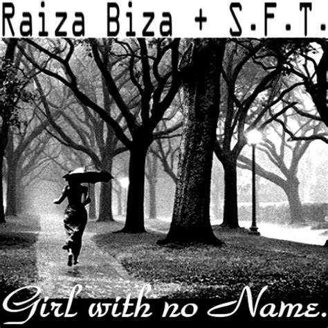 Stream Raiza Biza Girl With No Name Prod Sft By Raiza Biza