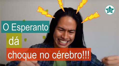 O Esperanto dá choque no cérebro Esperanto do ZERO YouTube