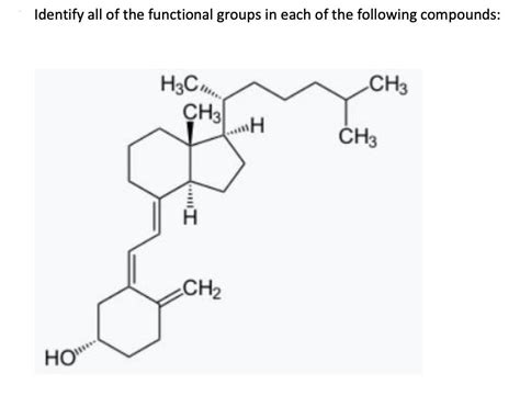 Solved Identify All Of The Functional Groups In Each Of