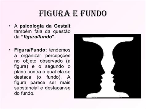 Figura E Fundo Gestalt - Dr. Deo de Freitas: PERCEPÇÃO DAS FORMAS - LEIS DE GESTALT