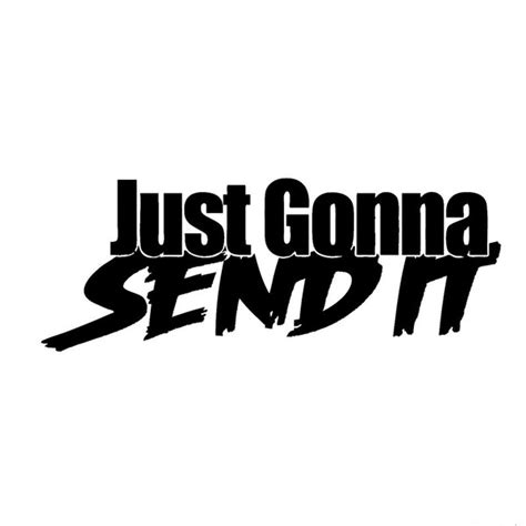 2pcs Just Gonna Send It Funny Vinyl Decal Truck Window Jdm Car Sticker