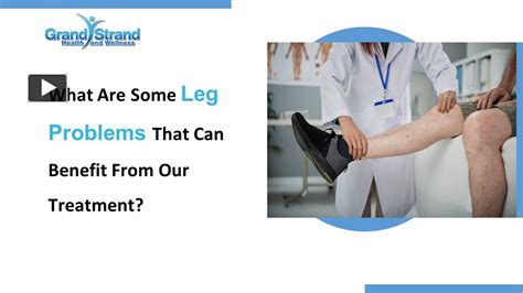 leg problems   benefit   treatment