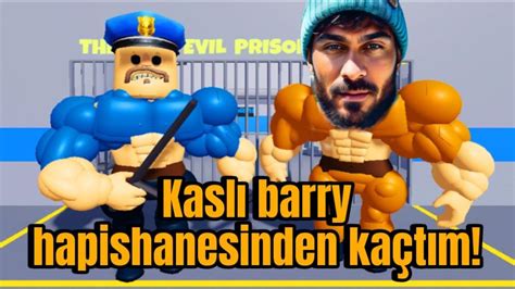 KASLI VE GÜÇLÜ BARRY HAPİSHANESİNDEN KAÇTIM roblox YouTube