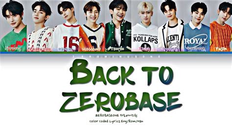 Zerobaseone Back To Zerobase Lyrics Color Coded Lyrics Youtube