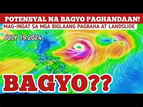 PAGHANDAAN POTENSYAL NA BAGYO JULY 19 2024 PAGASA WEATHER UPDATE YouTube