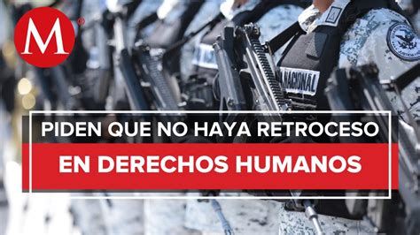 CNDH Pide A Legisladores Actuar A Favor De Derechos Tras Reforma A