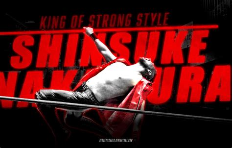 Wallpaper Wrestling Shinsuke Nakamura King Of Strong Style Nakamura