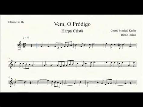 Partitura VEM Ó PRÓDIGO Harpa Cristã 076 Clarinete YouTube