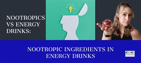 Nootropic Ingredients in Energy Drinks - GEG Research and Consulting