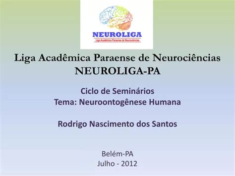 Ppt Liga Acad Mica Paraense De Neuroci Ncias Neuroliga Pa Powerpoint