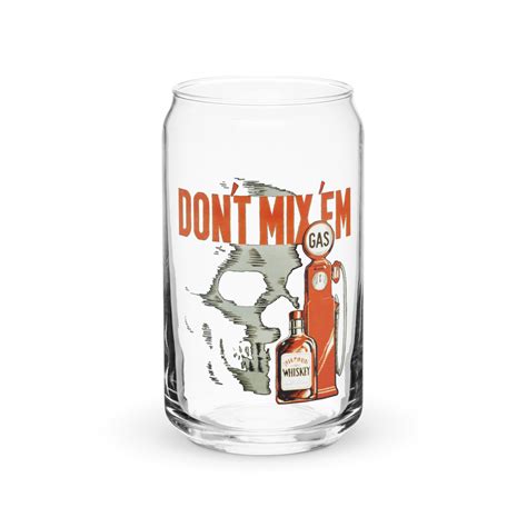 Don T Mix Em Can Shaped Glass