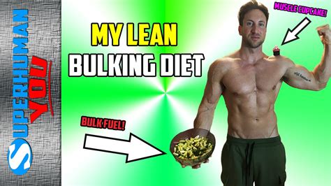 Lean Bulk Diet To Build Muscle Fast Full Day Of Eating On A Clean