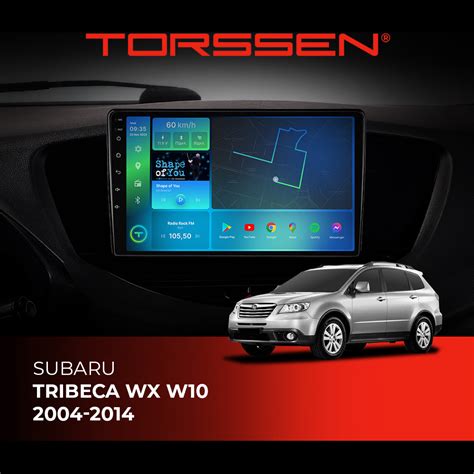 Torssen Subaru Tribeca Wx W Nf Carplay