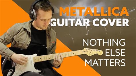 Nothing Else Matters Guitar Cover Metallica Youtube