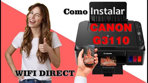 Como Instalar Wifi Canon G3110 Wifi Direct Youtube