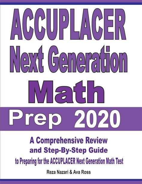 ACCUPLACER Next Generation Math Prep 2020 A Comprehensive Review And