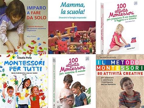 I Più Utili Tra I Libri Sul Metodo Montessori