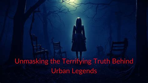 Creepy Urban Legends That Will Keep You Awake At Night Youtube