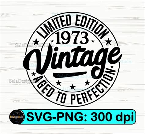 Vintage 1973 Svg 50th Birthday Svg 1973 Shirt Svg 1973 Aged To