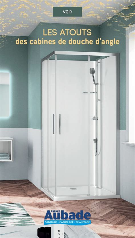 Pourquoi Installer Une Cabine De Douche D Angle Espace Aubade