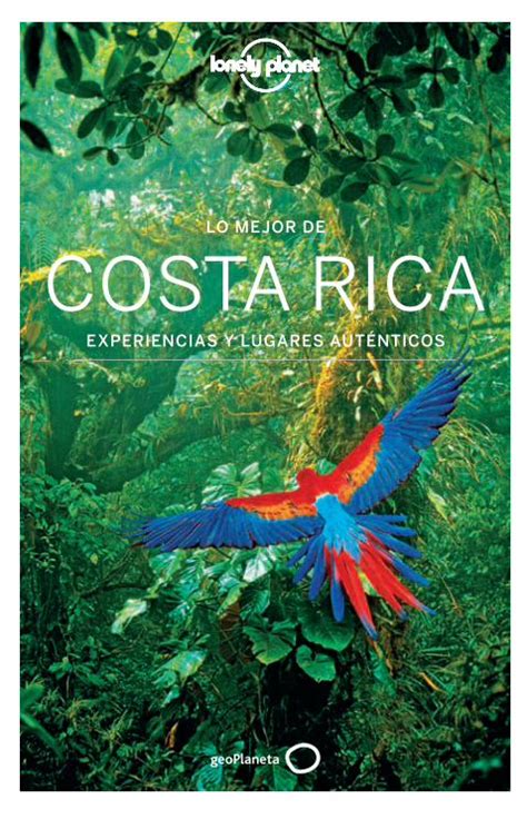 Pdf Descubrir El Corazón De Costa Rica Con Lonely Planet · Al Sur De Uepos La Trillada Ruta