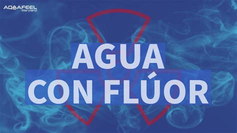 Aquafeel Maryland Por qué dicen que el agua con flúor en EEUU es