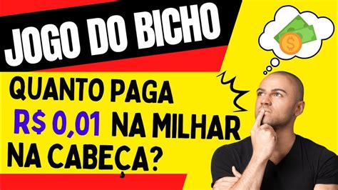 Jogo Do Bicho Quanto Paga Um Centavo Na Milhar Na Cabe A Youtube