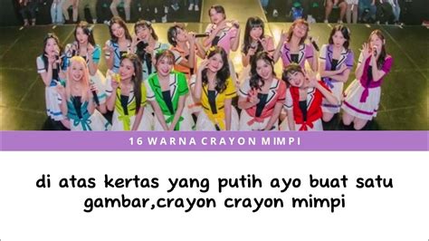 Jkt48 Team Jkt •16 Iro No Yume Crayon 16 Warna Crayon Mimpi Lirik