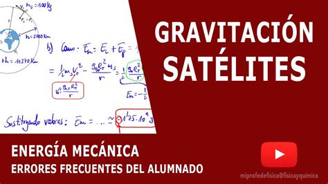 Sat Lites Energ A Mec Nica Velocidad Y Periodo Orbital