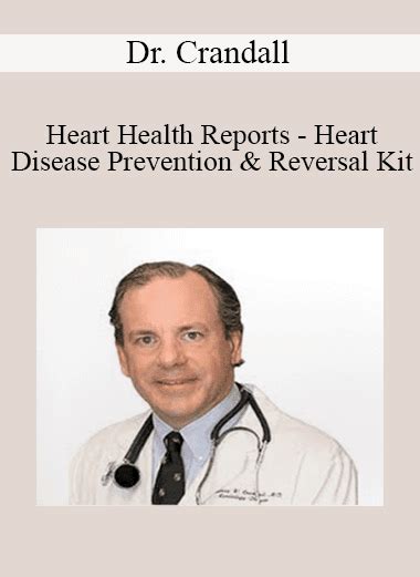 Dr Crandall Heart Health Reports Heart Disease Prevention