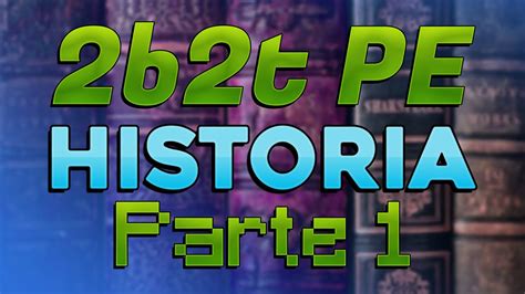 Historia De 2b2t Pe Parte 1 Youtube