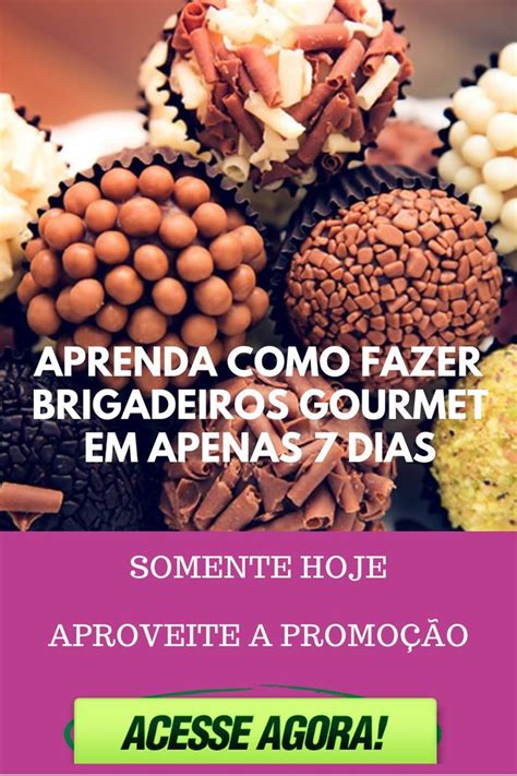 Aprenda Como Fazer Brigadeiros Gourmet Em Apenas Dias Brigadeiros