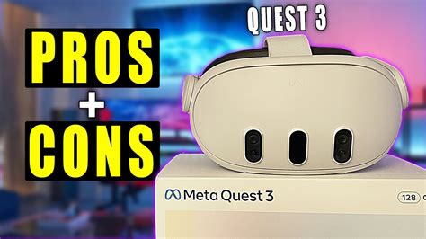 Meta Quest 3 Pros And Cons Youtube