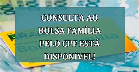 Consulta Ao Bolsa Família Pelo Cpf Está Disponível Depois De Uma