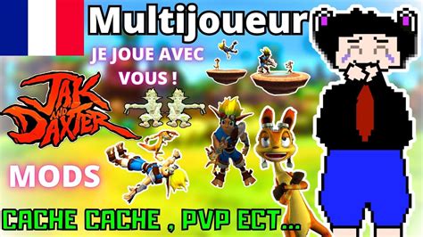 MUTI ET SOLO ON JOUE O MOD AUSSI JAK AND DAXTER MULTIJOUEUR FR 2