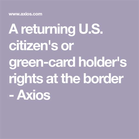 A Returning U S Citizen S Or Green Card Holder S Rights At The Border