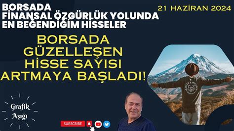 BORSADA GÜZELLEŞEN HİSSE SAYISI ARTMAYA BAŞLADI FİNANSAL ÖZGÜRLÜK