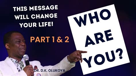 Who Are You Part 1 And 2 Dr D K Olukoya Youtube